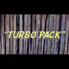 Turbo Pack song lyrics