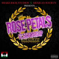 Rose Pedals (feat. 5th Ward JP) - Single by Royal Floz album reviews, ratings, credits