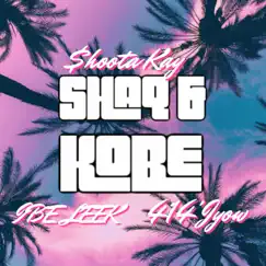Shaq & Kobe (feat. 414'Jyow) Song Lyrics