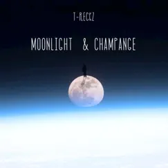 Moonlight & Champagne - Single by T-RecKz album reviews, ratings, credits