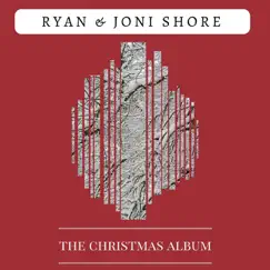 The Christmas Album - EP by Ryan Shore & Joni Shore album reviews, ratings, credits