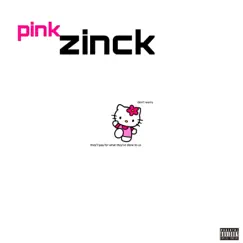 Don't Worry - EP by Pinkzinck album reviews, ratings, credits