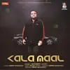 Kala Maal - Single album lyrics, reviews, download