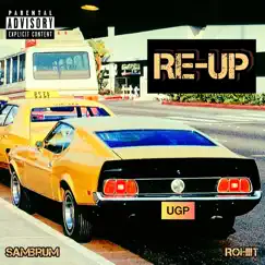 Re - Up (feat. Rohiit & Sambrum) Song Lyrics