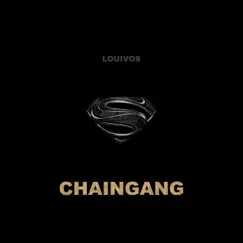 Chaingang - Single by LouiVos album reviews, ratings, credits