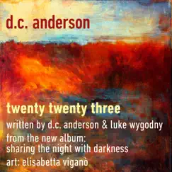 Twenty Twenty Three - Single by D.C. Anderson album reviews, ratings, credits