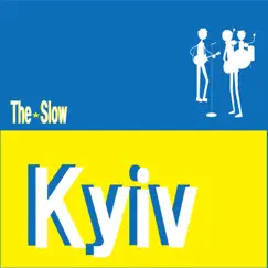 Kyiv - Single by The ★ Slow album reviews, ratings, credits