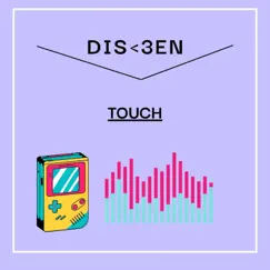 Touch - Single by Dis<3en album reviews, ratings, credits