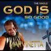 God is So Good (Radio Edit) - Single album lyrics, reviews, download