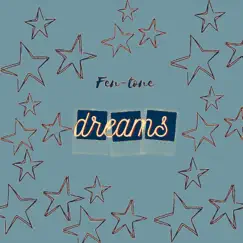Dreams (feat. Fen-Tone) Song Lyrics