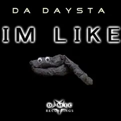 Daysta (I'm Like) by D-Mic Productions [Mr Demic] album reviews, ratings, credits
