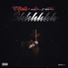 Shhhhhh (feat. SleazyWorld Go, Bankroll Freddie) - Single album lyrics, reviews, download