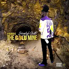The Gold Mine - EP by DawgLyfe Shotta album reviews, ratings, credits