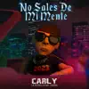 No Sales de Mi Mente - Single album lyrics, reviews, download