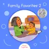 Music Together Family Favorites 2 album lyrics, reviews, download