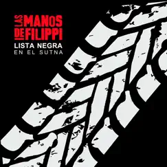 Lista Negra - Single by Las Manos de Filippi album reviews, ratings, credits