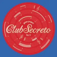 Club Secreto by Gotan Project album reviews, ratings, credits