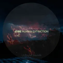 Human Extinction - EP by Jobe album reviews, ratings, credits