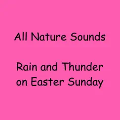 Rain and Thunder on Easter Sunday Song Lyrics