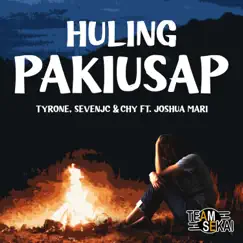 Huling Pakiusap (feat. Joshua Mari & Chy) Song Lyrics