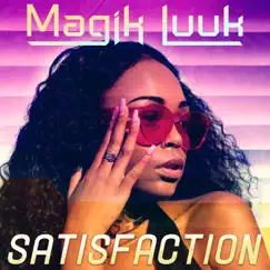 Satisfaction - EP by Magik Luuk album reviews, ratings, credits
