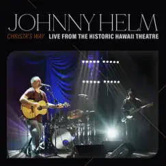 Christa's Way (Live from the Historic Hawaii Theatre) - Single by Johnny Helm album reviews, ratings, credits