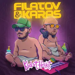 Kid at Heart - Single by Filatov & Karas album reviews, ratings, credits