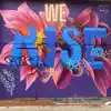 We Rise album lyrics, reviews, download