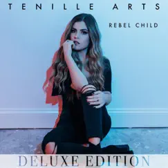 Rebel Child (Deluxe Edition) by Tenille Arts album reviews, ratings, credits
