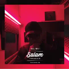 Salam Terakhir (feat. HM) - Single by Alibi album reviews, ratings, credits