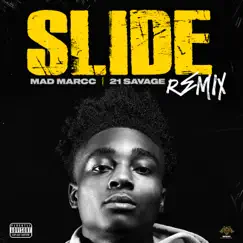 Slide (Remix) - Single by Madmarcc & 21 Savage album reviews, ratings, credits