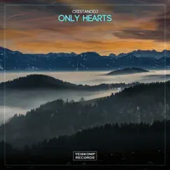 Only Hearts - Single by Cristanodj album reviews, ratings, credits