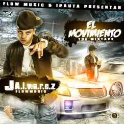 El Movimiento: The Mixtape by J Álvarez album reviews, ratings, credits