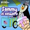 Sammy El Heladero - Single album lyrics, reviews, download