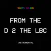 From the D 2 the Lbc (Instrumental) - Single album lyrics, reviews, download