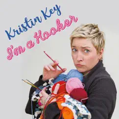 I'm a Hooker by Kristin Key album reviews, ratings, credits