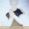 Conversations @ 3AM - Single album lyrics, reviews, download
