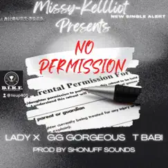 No Permission (feat. TBabi, Lady X & GG Gorgeous) - Single by Me & My ChicC album reviews, ratings, credits