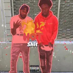 Hot Shit (feat. FTM Nuskii) - Single by NME Mossy album reviews, ratings, credits