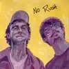No Rush (feat. Peter Feys) - Single album lyrics, reviews, download