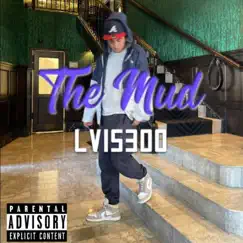 The Mud - Single by Lvis300 album reviews, ratings, credits