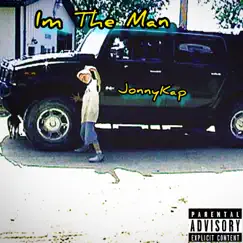 I'm the Man - Single by JonnyKap album reviews, ratings, credits