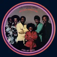 Feel My Soul (feat. Johnny King) by The Fatback Band album reviews, ratings, credits