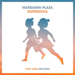 Supernova - Single by Mandarin Plaza album reviews, ratings, credits