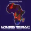 Love Inna Yuh Heart - Single album lyrics, reviews, download