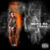 Beira da Praia (feat. MC Leozinho Zs) - Single album lyrics, reviews, download
