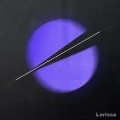 Larissa - Single by Celestial Sleeper, Stux.io & Vaporwavez album reviews, ratings, credits