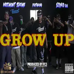 Grow Up (feat. Scyko & FC3) Song Lyrics