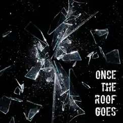 Once the Roof Goes (feat. Bex Masters) - Single by Vulnerable album reviews, ratings, credits