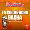 La Cucaracha Gacha (Versión Norteña) - Single album lyrics, reviews, download